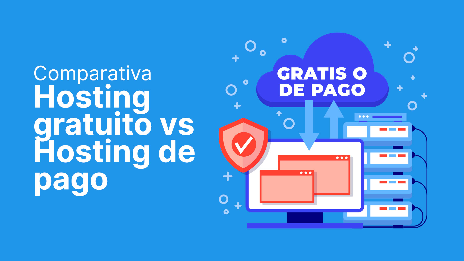Hosting gratuito vs Hosting de pago