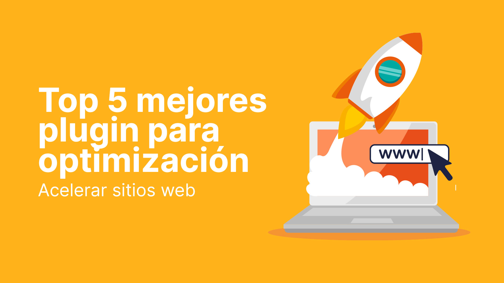 Optimización web: Top 5 mejores plugins de WordPress